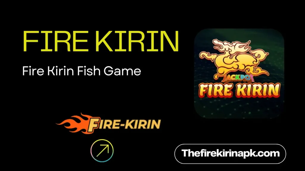 Fire Kirin Fish Games