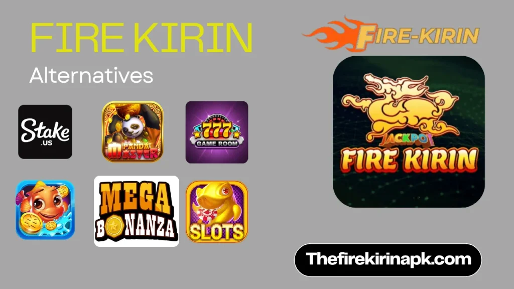 Best Fire Kirin Alternatives 2026
